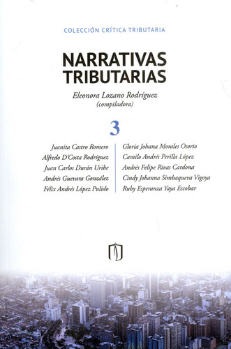 Narrativas Tributarias: 3, De Vários Autores. Editorial U. De Los Andes, Tapa Blanda, Edición 2022 En Español