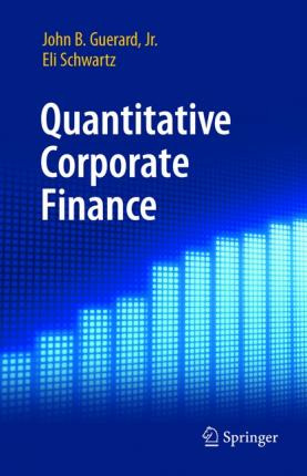 Libro Quantitative Corporate Finance - John B.  Jr. Guerard