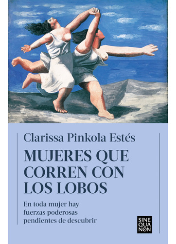 Mujeres Que Corren Con Los Lobos, De Pinkola Estés; Clarissa. Editorial Ediciones B, Tapa Blanda, Edición 1 En Español, 2023