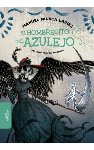 El Hombrecito Del Azulejo - Manuel Mujica Láinez - Alfaguara