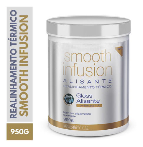 Smooth Infusion Gloss Alisante 950g Probelle