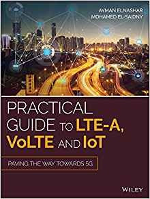 Practical Guide To Ltea, Volte And Iot Paving The Way Toward