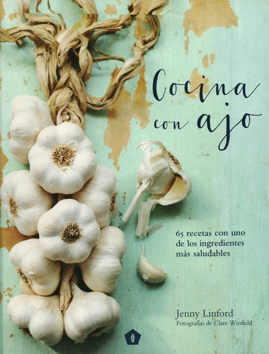 Cocina Con Ajo - Jenny Linford