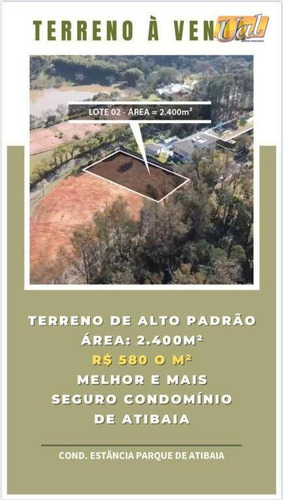 Imagem 2 de 26 de Terreno À Venda, 2400 M² - Condominio Estância Parque De Atibaia - Atibaia/sp - Te1436