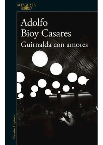 Libro Guirnalda Con Amores De Adolfo Bioy Casares