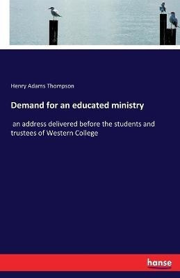 Libro Demand For An Educated Ministry : An Address Delive...