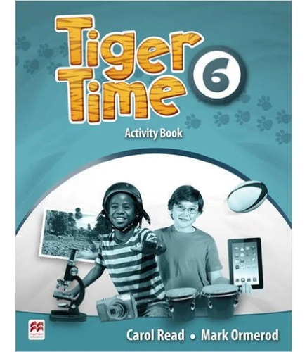 Tiger Time 6 Activity Book, De Tiger Time. Editorial Macmillan, Tapa Blanda En Inglés, 2019