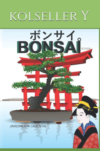 Libro: Bonsai: Jardineria Oriental (spanish Edition)