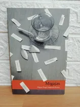 Comprar Migajas\u002F Miguel Ángel Nogueda Ramos 