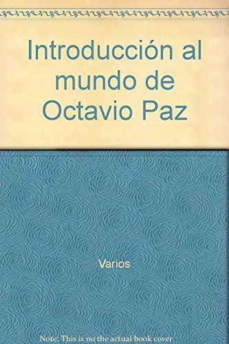 Libro Introduccion Al Mundo De Octavio Paz De Cisneros Sosa