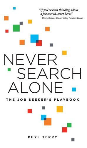 Libro: Never Search Alone: The Job Seekers Playbook