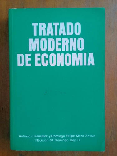 Tratado Moderno De Economía Maza Zavala Antonio González 