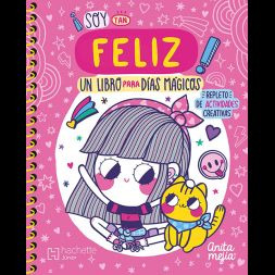 Libro Soy Tan Feliz: Un Libro Para Dias Magicos