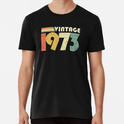 Remera Vintage 1973, 50.o Regalo De Cumpleaños Diseño Apenad