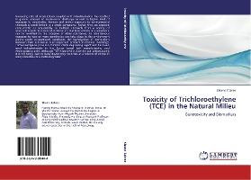 Libro Toxicity Of Trichloroethylene (tce) In The Natural ...