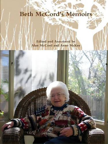 Beth Mccord's Memoirs, De Mccord, Alan. Editorial Lulu Pr, Tapa Blanda En Inglés