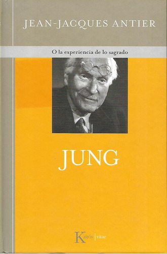 Libro Jung O La Experiencia De Lo Sagrado Jean Antier