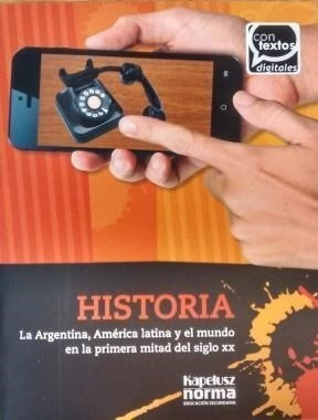 Historia La Argentina America [contextos Digitales] Kapelusz