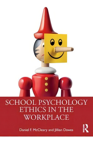 School Psychology Ethics In The Workplace, De Daniel Mccleary., Vol. 1. Editorial Routledge, Tapa Blanda En Inglés