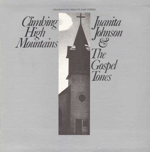 Cd Climbing High Mountains - Juanita Johnson And The Gospel