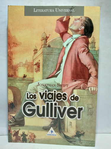 Los Viajes De Gulliver - Jonathan Swift - Comcosur - 2018