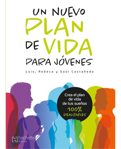 Libro Un Nuevo Plan De Vida Para Jóvenes De Castañeda Luis/