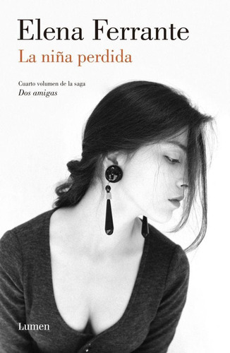 Niña Perdida, La (dos Amigas 4) - Elena Ferrante