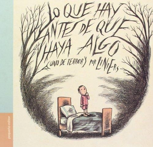 Lo Que Hay Antes De Que Haya Algo - Liniers