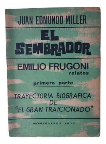 El Sembrador ( Emilio Frugoni) / Juan Edmundo Miller 