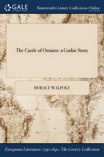 The Castle Of Otranto: A Gothic Story, De Walpole, Horace., Tapa Blanda En Inglés