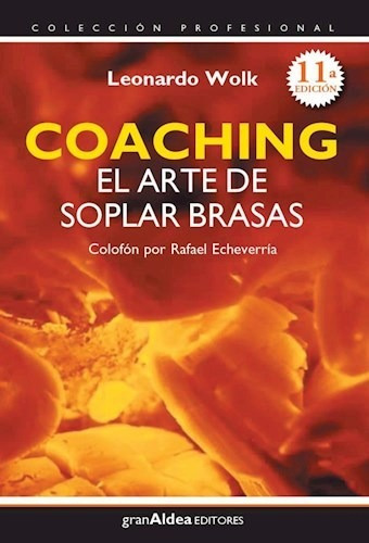 Coaching El Arte De Soplar Las Brasas (coleccion Profesiona