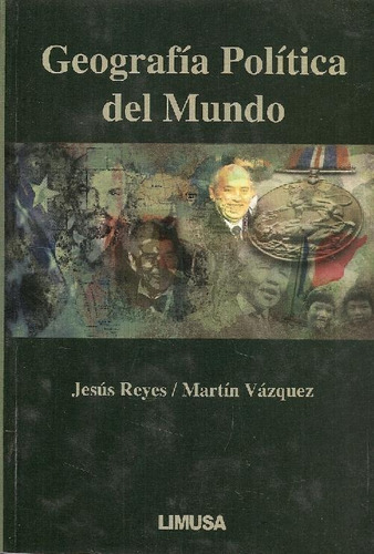 Libro Geografía Política Del Mundo De Jesús  Reyes Tapia, Ma