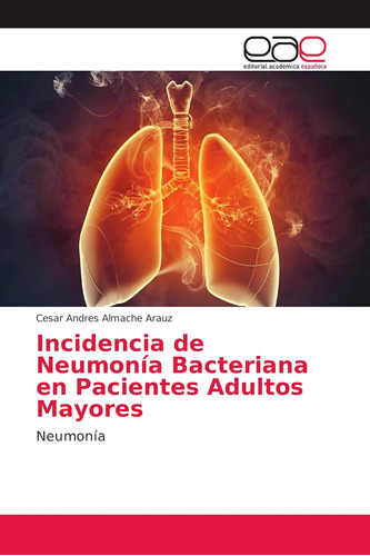 Libro: Incidencia De Neumonía Bacteriana En Pacientes Adulto