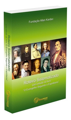 Roteiro Sistematizado Para Estudo Do Livro  O Evangelho Segu