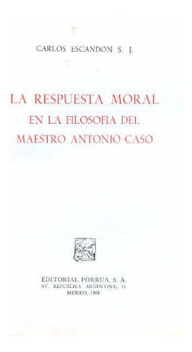 Respuesta Moral En La Filosofía Del Maestro Antoni . 862139