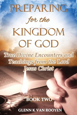 Libro Preparing For The Kingdom Of God - Book 2: True Div...