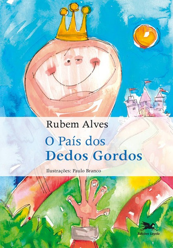 O país dos dedos gordos, de Alves, Rubem. Editora Associação Nóbrega de Educação e Assistência Social em português, 1986