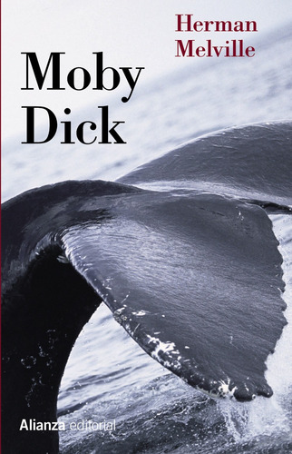 Moby Dick, de Melville, Herman. Editorial Alianza, tapa blanda en español, 2012
