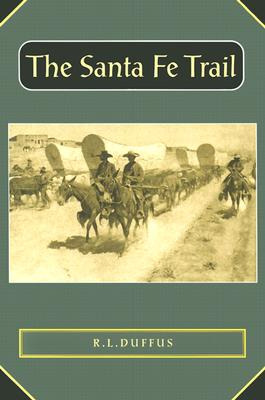 Libro The Santa Fe Trail - Duffus, R. L.