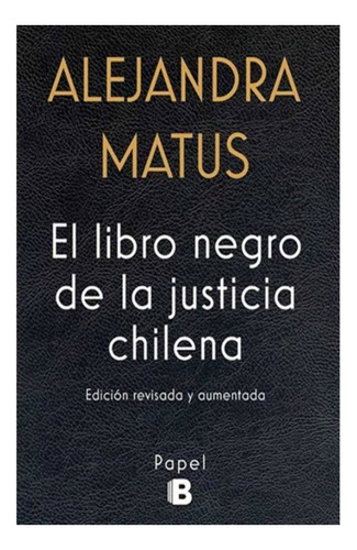 El Libro  Negro De La Justicia Chilena