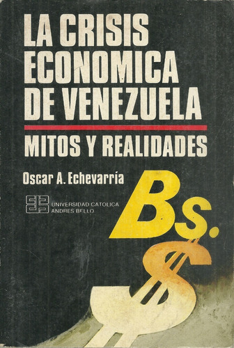 La Crisis Economica De Venezuela Mitos Y Realidades #20