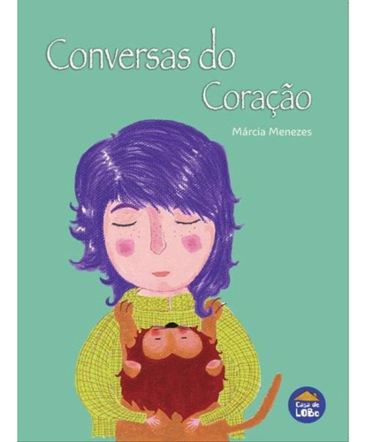 Conversas Do Coração, De Menezes, Márcia. Editora Casa Do Lobo, Capa Mole, Edição 1 Em Português, 2021