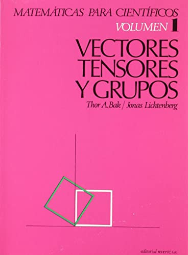 Libro Vectores Tensores Y Grupos Vol 1 De Thor A Bak Jonas L