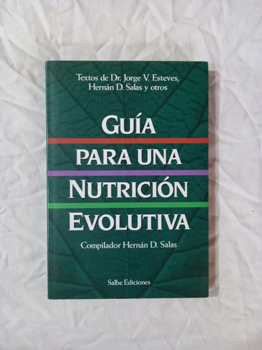 Guía Para Una Nutrición Evolutiva - Esteves - Salas