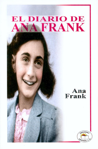 El Diario De Ana Frank - Ana Frank - Leyenda