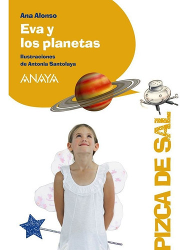 Eva y los planetas, de Alonso, Ana. Editorial ANAYA INFANTIL Y JUVENIL, tapa blanda en español