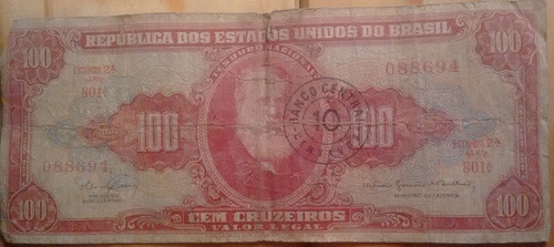 Billete Cem Cruzeiros Valor Legal - Sello 10 Centavos Brasil