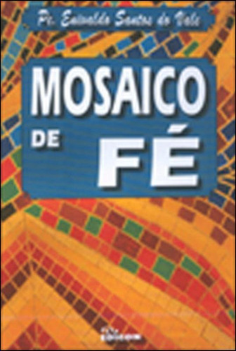 Mosaico De Fe, De Vale, Enivaldo Santos Do. Editora Edicon, Capa Mole, Edição 1ª Edição - 2012 Em Português