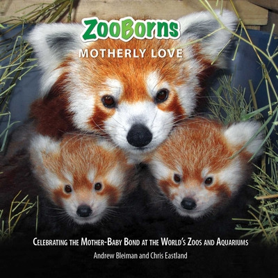 Libro Zooborns Motherly Love: Celebrating The Mother-baby...