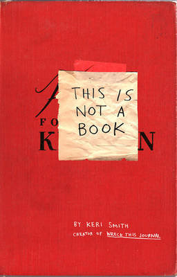 This Is Not A Book - Keri Smith